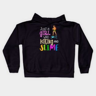 Just A Girl Who Loves Hiking And Slime Kids Hoodie